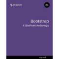 BOOTSTRAP: A SITEPOINT ANTHOLOGY #1