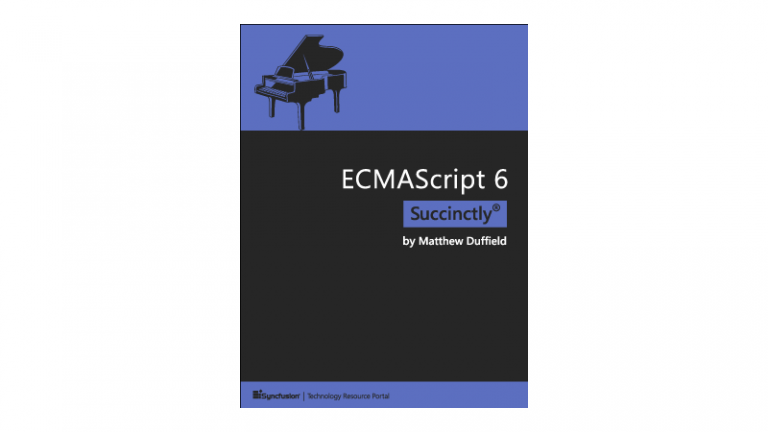 ECMASCRIPT 6 SUCCINCTLY