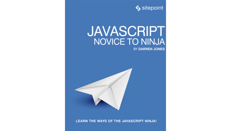JAVASCRIPT: NOVICE TO NINJA
