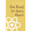 THE ROAD TO LEARN REACT