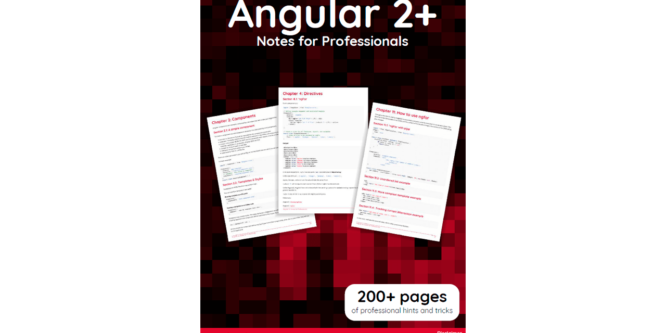 ANGULAR 2+ NOTES FOR PROFESSIONALS