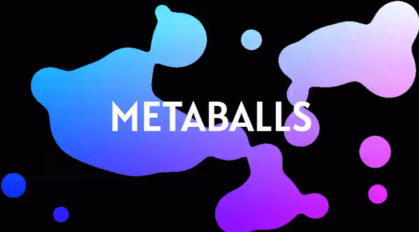 METABALLS – WEBGL