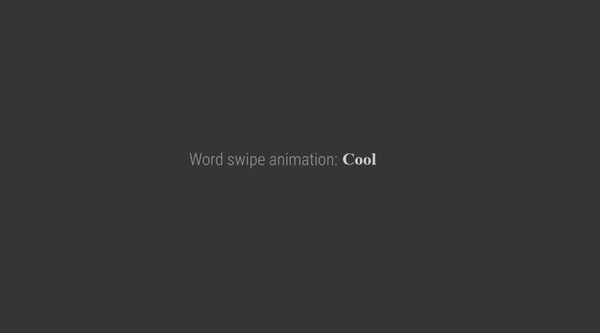 WORD SWIPE ANIMATION