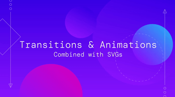 CSS ANIMATIONS WITH SVGS