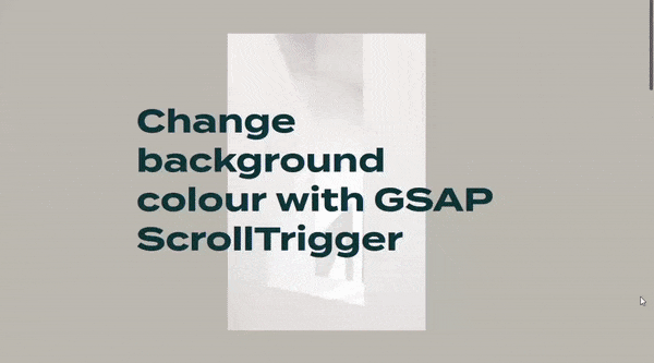 CHANGE BACKGROUND COLOUR WITH GSAP SCROLLTRIGGER