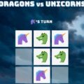 TIC TAC TOE: DRAGONS VS UNICORNS