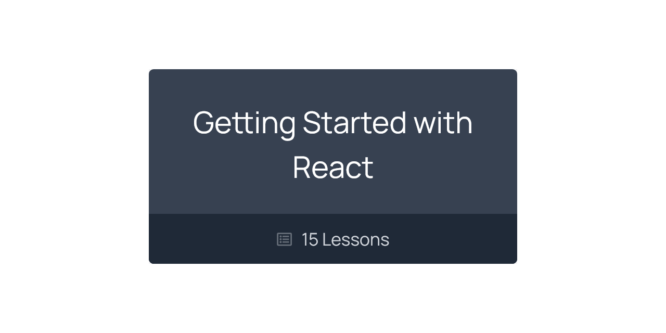GETTING STARTED WITH REACT